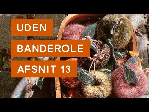 Uden banderole - en #strikkepodcast af Sandra Askegren ep. 13 #knittingpodcast #strik #knitting