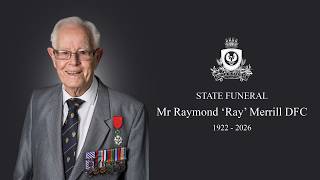 State funeral honouring the life of Mr Ray Merrill DFC