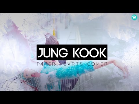 Jung Kook - "Paper Hearts" (COVER) Lyrics