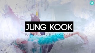 Download lagu Jung Kook - 'Paper Hearts' (COVER) Lyrics mp3