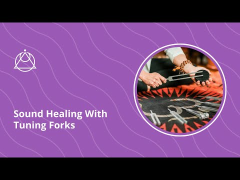 Sound Healing With Tuning Forks