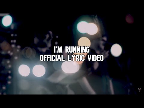 I'm Running (Official Lyric Video)