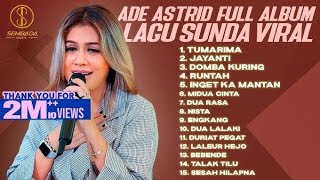 Download lagu Ade Astrid Full Album || Lagu Nostalgia Paling Dicari ||  Lagu Pop Sunda Viral #adeastrid  mp3
