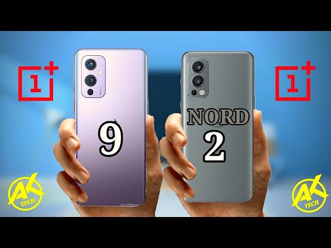 ONEPLUS NORD 2 VS ONEPLUS 9