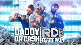 RDB - Daddy Da Cash featuring T-Pain - Full HD Video Song