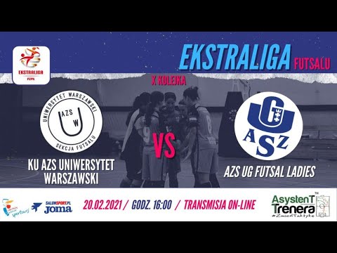 X kolejka EkstraLiga Futsalu Kobiet  KU AZS UW vs. AZS UG Futsal Ladies