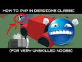 HOW TO GET GOOD AT DEADZONE CLASSIC PVP Tips And Tricks