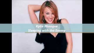 Kylie Minogue  -  Sleeping with the Enemy