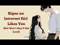 Signs An Introvert Girl Likes You