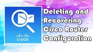 Cisco Packet Tracer - (Rommon) Deleting and Recovering the Cisco Router Configuration