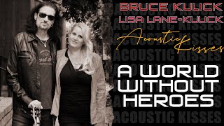 Bruce Kulick &amp; Lisa Lane Kulick -World Without Heroes