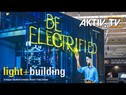 light+building 2024, Frankfurt • Exhibitor Notes • NEWS • AKTIV Booth Construction & Film Production