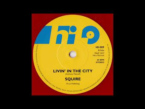 Livin' In The City -  Squire