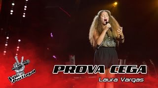 Laura Vargas - &quot;The winner takes it all&quot; | Provas Cegas | The Voice Portugal