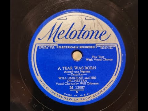 Will Osborne & His Orchestra - A Tear Was Born (1931)