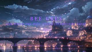 Bee Gees - For Whom The Bell Tolls [Nightcore Edit]