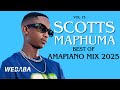 Scotts Maphuma Best Of Amapiano Mix 2025 Vol 15 Dj Webaba