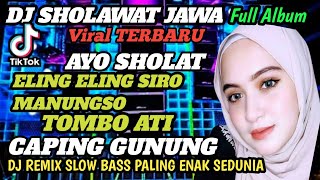 Download lagu DJ SHOLAWAT JAWA FULL ALBUM PALING ENAK DI DENGAR ‼️ mp3