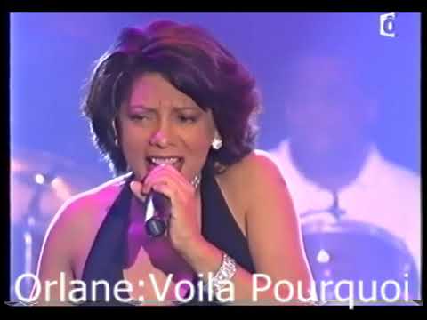 LIVE(2006) - ORLANE: VOILÀ POURQUOI - A/C: ORLANE/ERIC VIRGAL