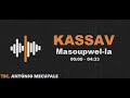 KASSAV -  MASOUPWEL LA
