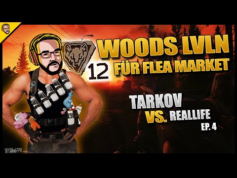 Tarkov vs. Reallife #04 - Flea Market freischalten mit Woods Missions - Step by Step Wipe Guide