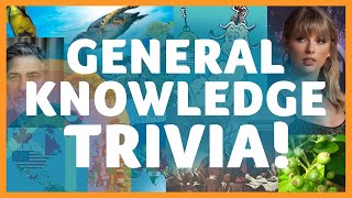 TRIVIA CHALLENGE!  Test your General Knowledge with this quiz