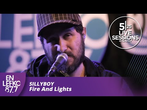 525 Live Sessions : Sillyboy - Fire And Lights  | En Lefko 87.7
