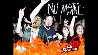 Nu Metal; La Resaca No. 14