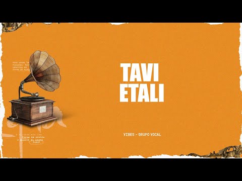 Nostalgia | Tavi Etali | Vibes - Grupo Vocal