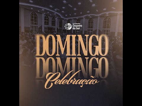 ADCruzeirodoSul -CULTO DE CELEBRAÇAO - 30/11/2025