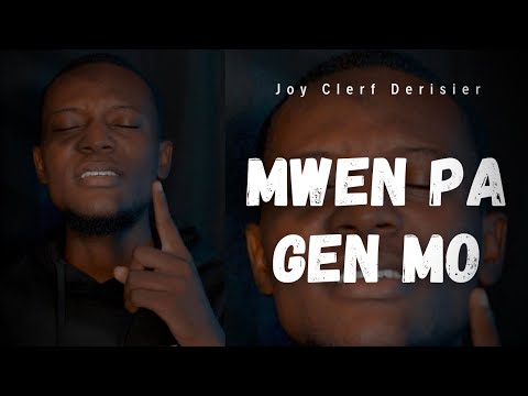 MWEN PA GEN MO - Joy Clerf Derisier (video lyrics official)