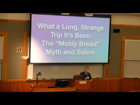 The Salem Witchcraft Trials and Ergot, the “Moldy Bread” Hypothesis | Margo Burns