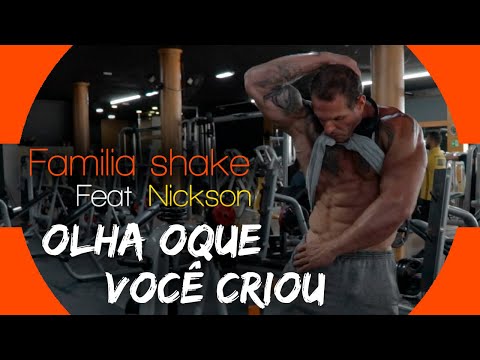 Familia Shake Feat Nickson - Olha oque você criou  ( Clipe Oficial )  ( Prod. Triplo G & A Kupulla )