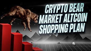 My Crypto Bear Market Shopping Plan