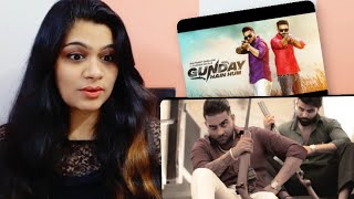 Gunday Hain Hum Song Reaction | Dilpreet Dhillon feat. Karan Aujla | Smile With Garima