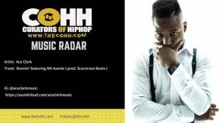 COHH RADAR:  Runnin':  Ace Clark featuring MK Asante