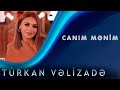 Turkan Velizade - Canim Menim (Yeni Klip 2020)