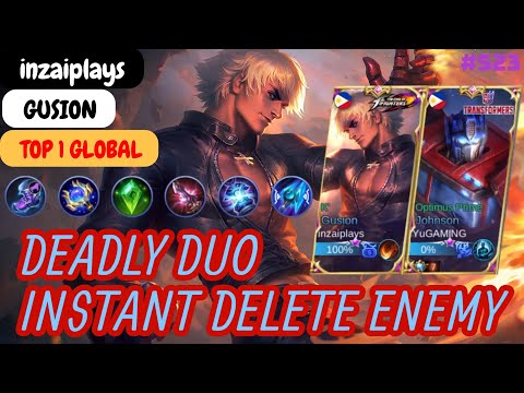 Gusion ft. Johnson Deadly Duo Instant Delete Enemy - Top Global Gusion inzaiplays Build and Gameplay