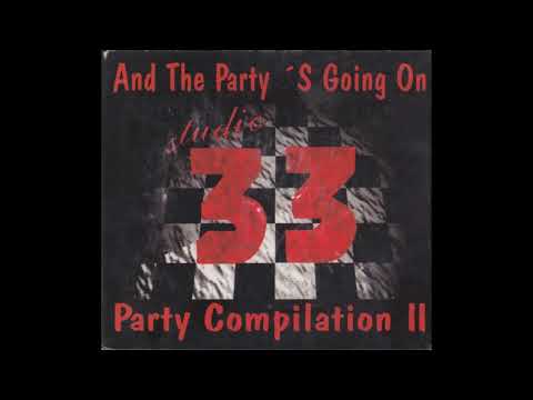 Studio 33 - The Party Compilation - Vol 2 (The Party's Going On) (1996) [HD]