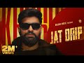 Jat Drip Official Video Khasa Aala Chahar New Haryanvi Song 2024 2025