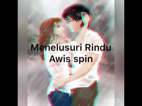 menelusuri rindu-awis spin