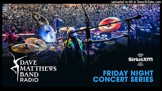 Drive In Drive Out - Dave Matthews Band - Live - 6/17/2022 - Mansfield, MA - Sirius XM HQ Audio