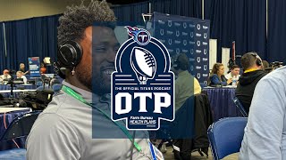 The OTP | Special Guest Former Titan Tight End