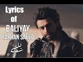 Baliye lyrics | FARHAN SAEED