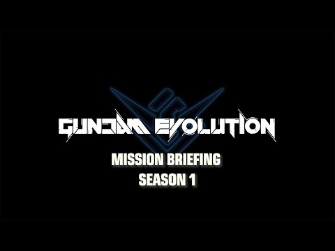 GUNDAM EVOLUTION – Mission Briefing - Season 1 & Release Date