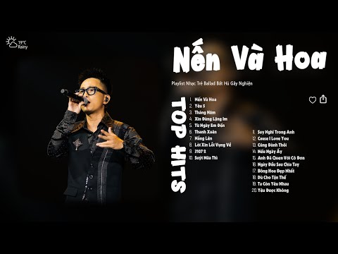 Rhymastic, Vũ., JustaTee | Nến Và Hoa, Những Lời Hứa Bỏ Quên, Thằng Điên | Top Hits Nhạc Trẻ Cực Hay