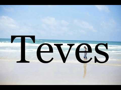 How To Pronounce Teves🌈🌈🌈🌈🌈🌈Pronunciation Of Teves