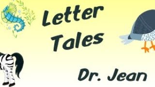 Letter Tales by Dr. Jean