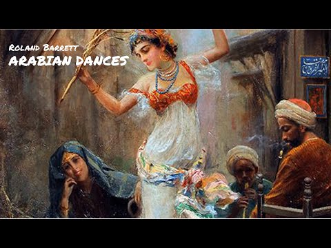 Arabian Dances  - Roland Barrett (A*)