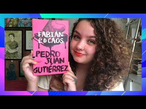 Resenha #209 Fabián e o caos, de Pedro Juan Gutierrez | Orgulho caribenho 🏳️‍🌈